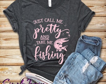 Appelez-moi joli et prenez-moi T-shirt de pêche \ chemise de pêcheur \ chemise de bateau \ chemise de pêche amusante \ cadeaux de pêche