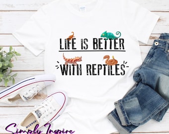 Reptile Shirt - Reptile Lover Shirt - Chameleon Shirt - Life Is Better With Reptiles Shirt - Bearded Dragon Tshirt - Unisex Tee - Hoodies