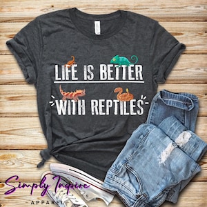 Reptile Shirt - Reptile Lover Shirt - Chameleon Shirt - Life Is Better With Reptiles Shirt - Bearded Dragon Tshirt - Unisex Tee - Hoodies