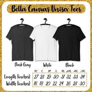 May include: Three Bella Canvas unisex t-shirts in dark gray, white, and black. A size chart shows the length and width in inches for sizes XS to 4XL.