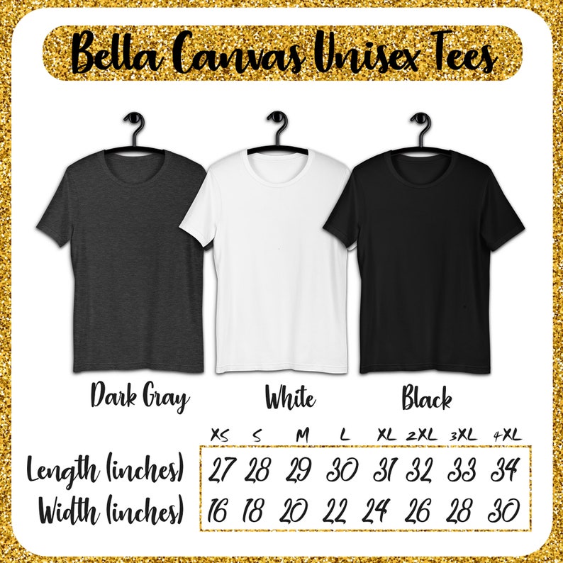 May include: Three Bella Canvas unisex t-shirts in dark gray, white, and black. A size chart shows the length and width in inches for sizes XS to 4XL.