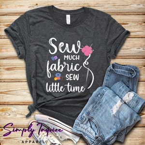 Camisa de costura • Camisa de sastre • Coser mucha tela Coser camiseta de Little Time • Camisa de costura divertida • Regalo de costura • Me encanta coser • Camisetas sin mangas
