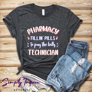 Pharmacy Technician Shirt • Funny Pharmacy Tech Shirt • Slinging Pills To Pay The Bills Pharmacist Shirt • Gift for Pharmacists • Unisex Tee