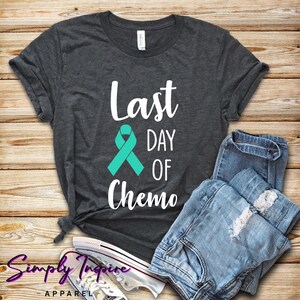 Ovarian Cancer Shirt • Support Shirt • Last Day of Chemo Shirt • Ovarian Cancer Survivor Gift • Cancer Warrior Tee • Teal Ribbon • Unisex
