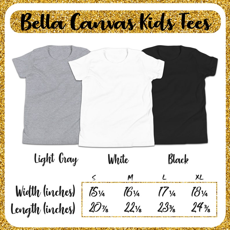 May include: Three Bella Canvas Kids Tees in light gray, white, and black. A size chart shows the width and length in inches for sizes S, M, L, and XL.