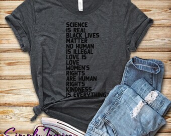Black Lives Matter Shirt\ Love Is Love Shirt\ \ Science Is Real\ Equality Shirt\ Kindness Is Everything\ Unisex Tee
