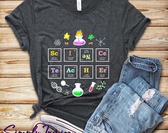 Science Teacher Shirt • Periodic Table Shirt • Scientist Shirt • Chemist Shirt • Physics Teacher Tee • Funny Science Gift • Unisex Tee