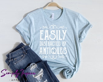 Camicia antiquariato • Camicia da collezione antica • T-shirt amante antico • Facilmente distratto da oggetti d'antiquariato • Regalo antico divertente • Felpe