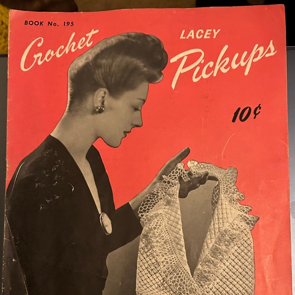 From 1943, Book No. 195 "Crochet Lacey "Pickups"