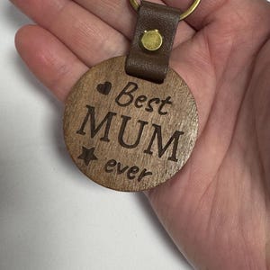 Best Mum ever wooden keyring custom gift for her