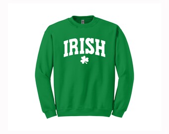 Irish // Irish Green // St. Patrick's Day Sweatshirt