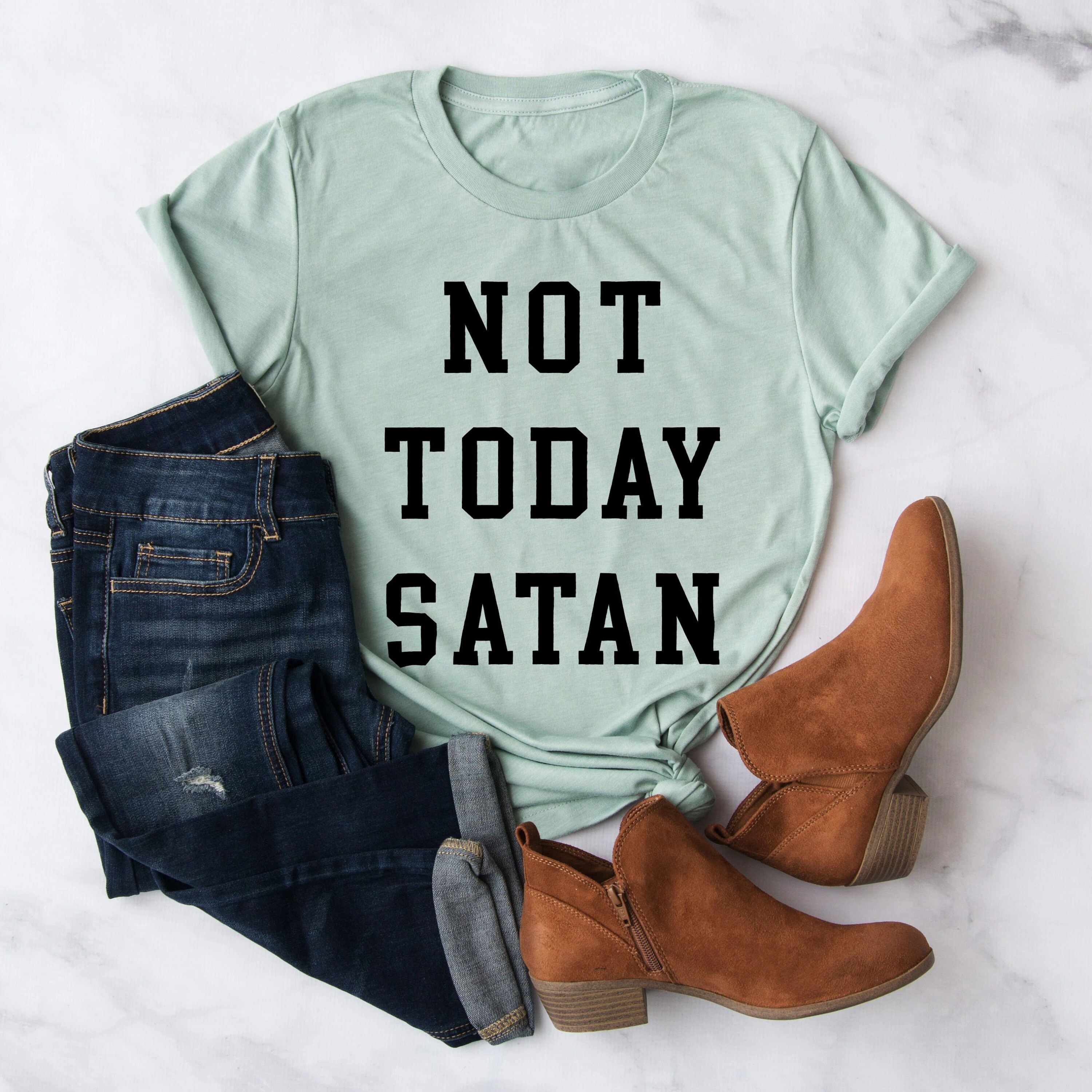 Not Today Satan T-Shirt Birthday Gift Bff Funny Shirt | Etsy