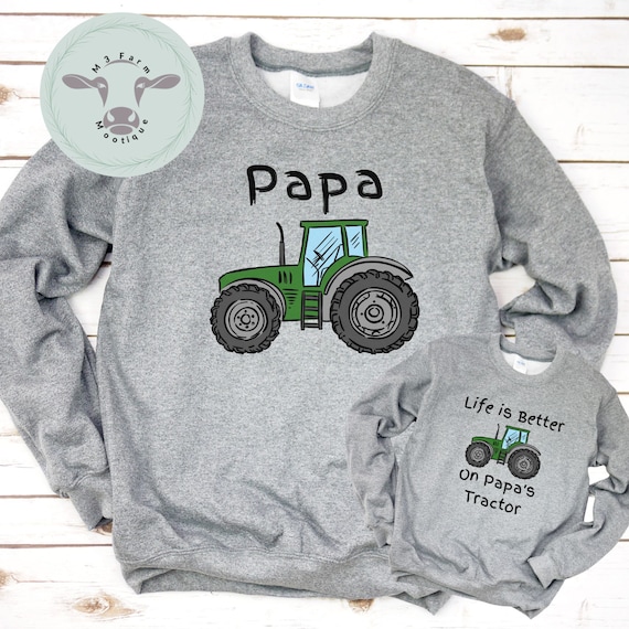 Personalized Toddler adult Tractor Sweatshirt Set Life is Better on Papa s Tractor Grandkids Gift Idea Farm Shirt Custom Options Etsy