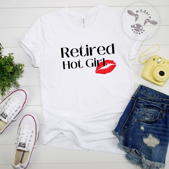 Retired Hot Girl Shirt Funny Mom Shirt Hot Girl Summer