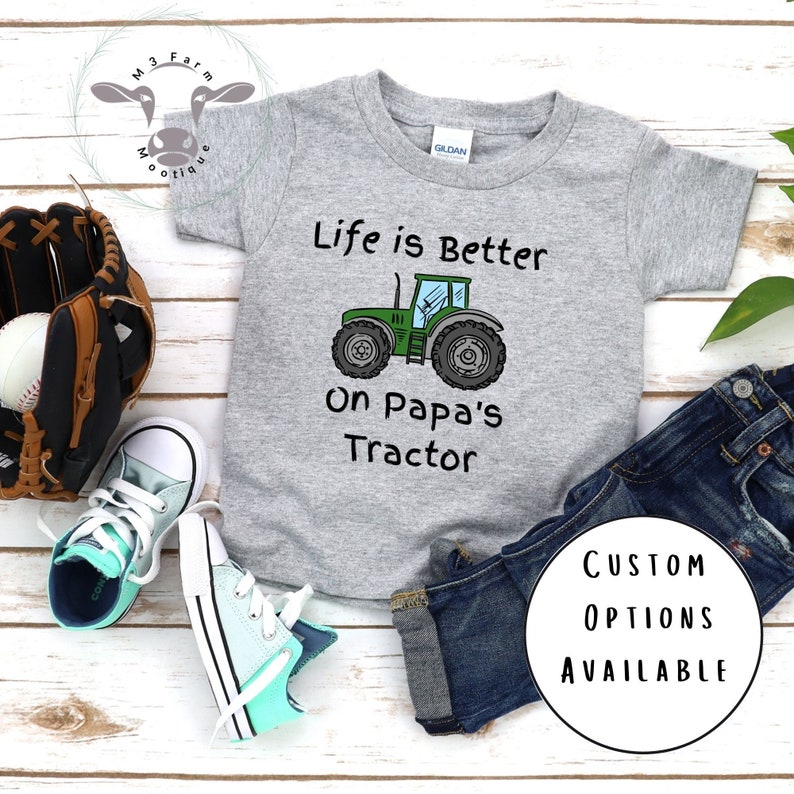 Gray Toddler Tshirt with green tractor. Life is better on Papa's tractor text on front.