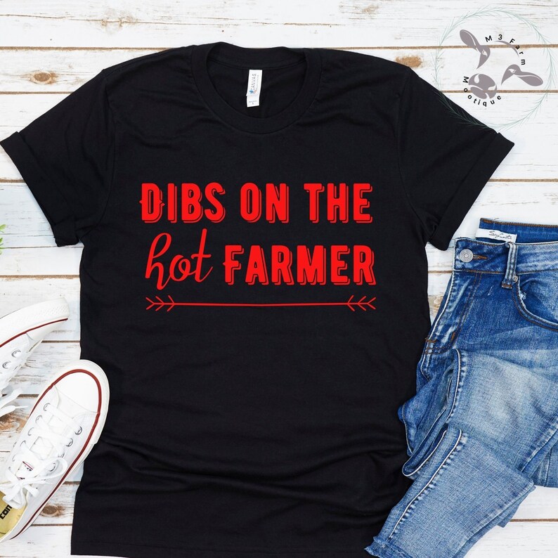 Dibs on the Hot Farmer Tshirt Farm Life Hobby Farm Shirts image 1