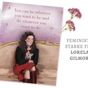 Starke Frauen Feministin Powerfrau Lorelai Gilmore Gilmore Girls Rory Postkarte