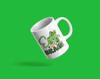 Erin go Bragh- Luck of the Irish- 15 oz coffee or tea mug