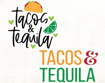 Cinco De Mayo SVG - Taco SVG - Tacos and Tequila SVG - Fiesta Svg - Mexican Svg For Cricut & Silhouette Crafters