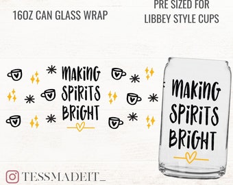 Christmas Can Glass Wrap SVG - Winter Can Glass SVG - Making Spirits Bright SVG - 16oz Libbey Cup Svg Designed for Iced Coffee Glasses