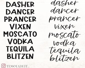 以下が含まれることがあります： 「Dasher」、「Dancer」、「Prancer」、「Vixen」、「Moscato」、「Vodka」、「Tequila」、「Blitzen」という単語が書かれた白黒のテキストグラフィックデザイン。単語は2列に配置されています。