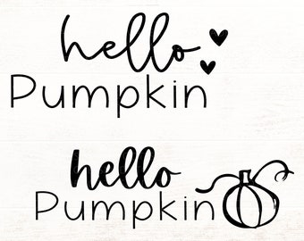Hello Pumpkin SVG - Cute Pumpkin SVG - Autumn SVG for Welcome Signs - Fall Svg For Cricut & Silhouette Crafters