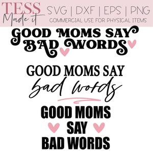 funny Mom SVG - Mom Life SVG - Good Moms Say Bad Words SVG - Sarcastic Svg - Mom Quotes Svg Bundle