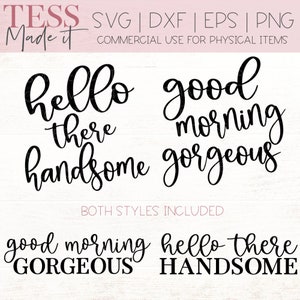 Good Morning Gorgeous SVG + Hello There Handsome SVG -  Bathroom SVG Bundle For Cricut & Silhouette Crafters