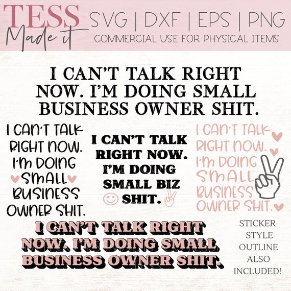 Small Business Owner SVG - Small Business SVG Bundle - Can't Talk Right Now Im Doing Small Business Shit - Entrepreneur SVG