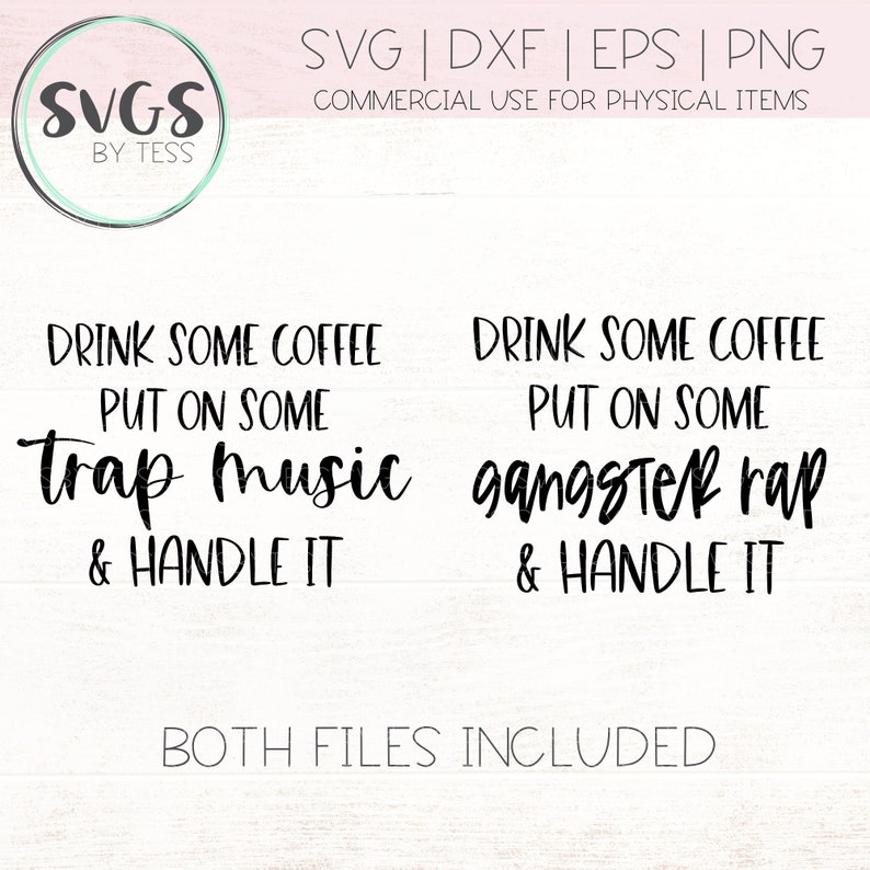 Free Free 235 Coffee And Gangsta Rap Svg SVG PNG EPS DXF File