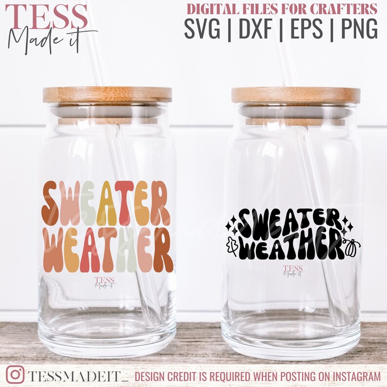 May include: Two clear glass tumblers with lids and straws. One tumbler has a colorful retro-style graphic that says "Sweater Weather". The other tumbler has a black graphic that says "Sweater Weather" with a pumpkin and leaves.