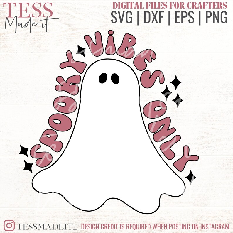 May include: A white ghost with black eyes and a pink outline. The ghost is surrounded by the words "Spooky Vibes Only" in pink letters with black outlines.