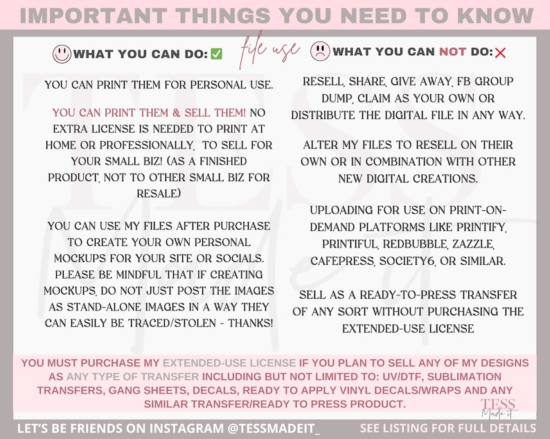 May include: A pink and white graphic with the text "Important Things You Need To Know" in black. The graphic lists what you can and cannot do with digital files purchased from the seller. The graphic includes a smiley face with a checkmark and a frowning face with an X.