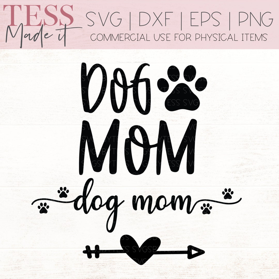 Dog Mom SVG - Dog SVG - Fur Mama Svg File for Cricut & Silhouette Cameo ...