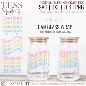 Libbey Glass SVG -Cheers Queers SVG - LGBTQ Svg - Libbey Glass Png - Can Glass Svg Designed for 16oz Libbey Glasses