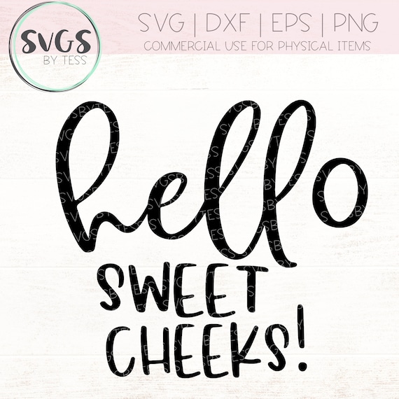 Download Hello Sweet Cheeks SVG Bathroom SVG for a fun DIY Bathroom ...