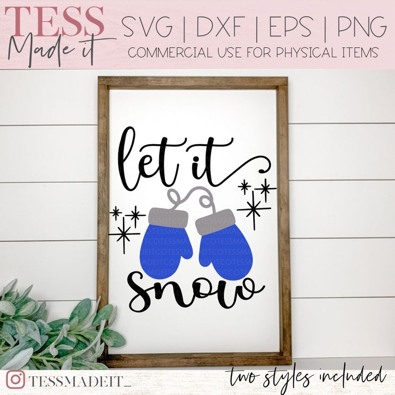 Let It Snow SVG - Christmas Sign Svg - Winter Mittens SVG - Winter SVG ...