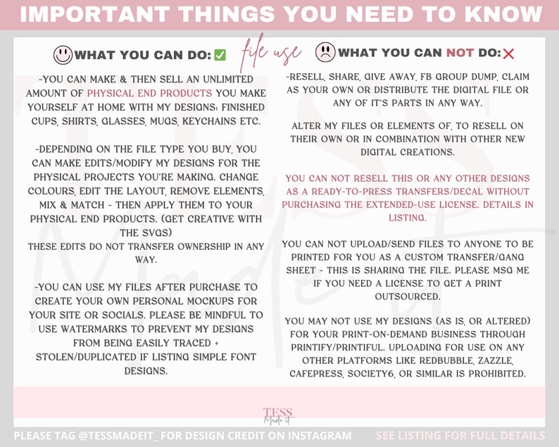 May include: A pink and white graphic with the text "Important Things You Need To Know" in black. The graphic lists what you can and cannot do with digital files purchased from the seller. The graphic includes a smiley face with a checkmark and a frowning face with an X.