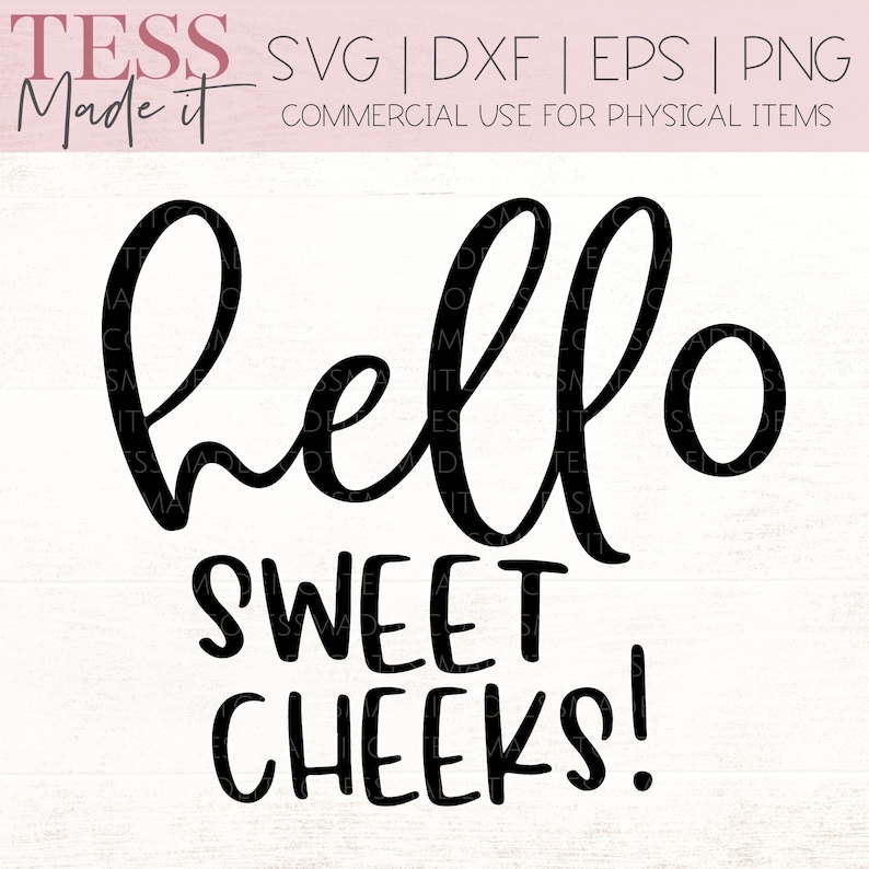Puede incluir: Gr&aacute;fico de texto en blanco y negro que dice "hello sweet cheeks!" en un estilo de escritura a mano.