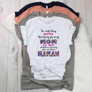 The only thing better than having you as my mom -Mamaw png / Digital png download/ sublimation download