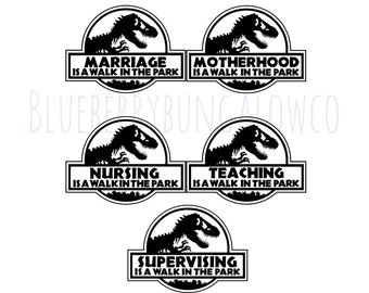 Walk in the Park Dinosaur SVG Bundle – Teaching, Motherhood, Marriage (Digital Download)
