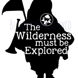 May include: Black and white silhouette of a person holding a flag and a horn with the text "The Wilderness Must Be Explored". A white circle with a pine tree and the letter "W" is on the person's chest.