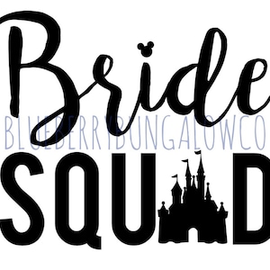 May include: Black and white graphic design with the text "Bride Squad" and a silhouette of Cinderella's castle from Disney World.