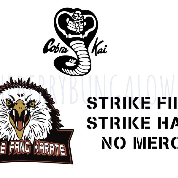 Cobra Kai Digital Bundle // Cobra Kai SVG // Eagle Fang Karate // Strike First // SVG PNG