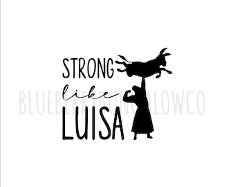 Strong Like Luisa SVG, Encanto PNG (Digital File)