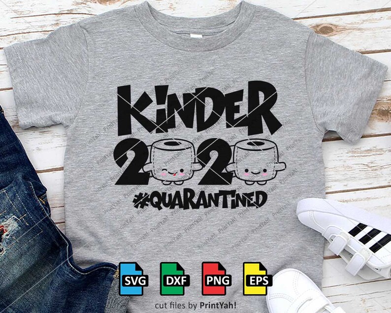 Download Kinder 2020 Svg Quarantined Svg Kindergarten Shirt Back To ...