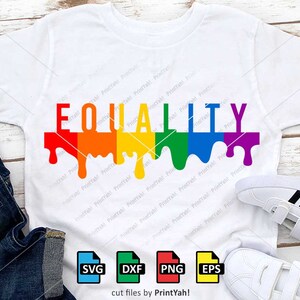 Equality, Svg, LGBT Svg, LGBTQ, Pride Svg, Rainbow Pride, Gay Pride, Cut Files, Cricut, Silhouette, Rainbow Drip Paint, Png, Screen Printing