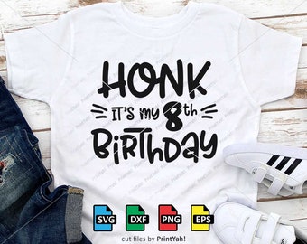 Quarantine Birthday, Svg, 8th Birthday, Honk It's My Birthday, Birthday Shirt, 2021, Parade, Drive By, 8, Eight, Cut Files,Cricut,Silhouette