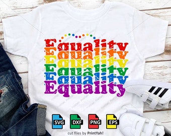 Equality Svg, LGBT Svg, Pride Svg, Awareness, Rainbow Pride, Cut Files, Cricut, Silhouette, LGBTQ, Gay Pride Svg, Quotes, Pride Shirt, Png