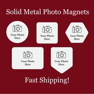 Custom Photo Magnet | Custom Magnet | Personalized Refrigerator Magnet | Custom Fridge Magnet | Photo Magnets | Make Your Own Magnet | Metal
